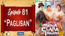 Maria Clara at Ibarra - Episode 81 - "Paglisan"