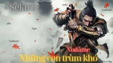 「Sekiro」đánh những con trùm yêu thích nodame