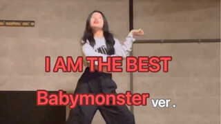 I AM THE BEST  Babymonster ver.