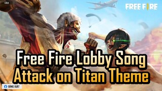 Nhạc Nền OB26 | Free Fire x Attack on Titan [Loading Screen]