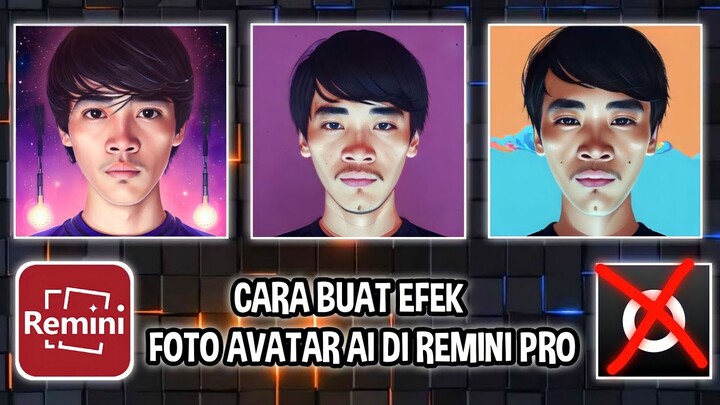 CARA BUAT EFEK FOTO AVATAR AI DI REMINI PRO VERSI TERBARU