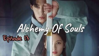 ALCHEMY OF SOULS EPISODE 13 ENG SUB (SEASON 1)