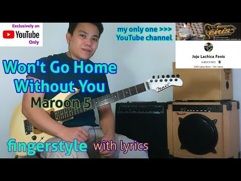 Maroon 5 Won't Go Home Without You Fingerstyle Guitar Cover