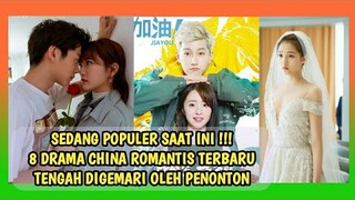 8 DRAMA CHINA ROMANTIS TERBARU & PALING DISUKAI SAAT INI