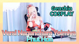 [Genshin Impact COSPLAY] Versi Naganohara Yoimiya "Phut Hon"