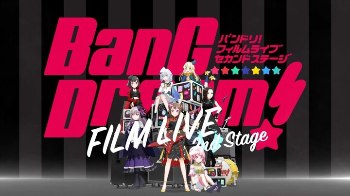 BanG Dream! FILM LIVE 2nd Stage - Vietsub