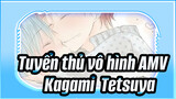 [Tuyển thủ vô hình Bản tự vẽ AMV] Kagami & Tetsuya / Yêu cậu như bạn bè