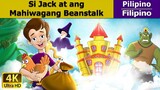 Si Jack at ang Beanstalk _ Jack And The Beanstalk in Filipino _ @FilipinoFairyTale