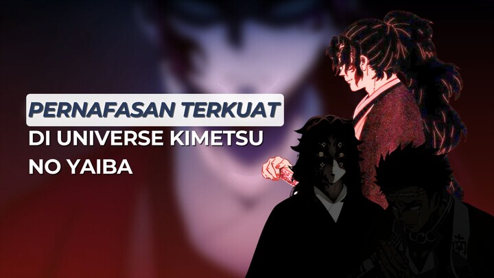 GAK ADA LAWAN! INI PERNAFASAN TERKUAT DI KIMETSU NO YAIBA!