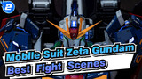[Mobile Suit Zeta Gundam] Best Fight Scenes&Best Song_2