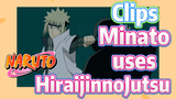 [NARUTO]  Clips |Minato uses HiraijinnoJutsu