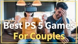 Best PlayStation 5 Games For Couples. Top 7 PS5 Games To Play With Your Girlfriend Or Boyfriend.