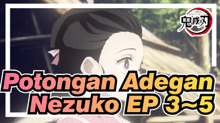 Potongan Adegan Nezuko Episode 3-5 | Demon Slayer | Demon Slayer