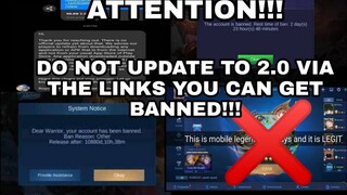 DO NOT UPDATE YOUR MOBILE LEGENDS TO 2.0 IN THE LINKS YOU CAN GET BANNED!! HERE'S SOME PROOF