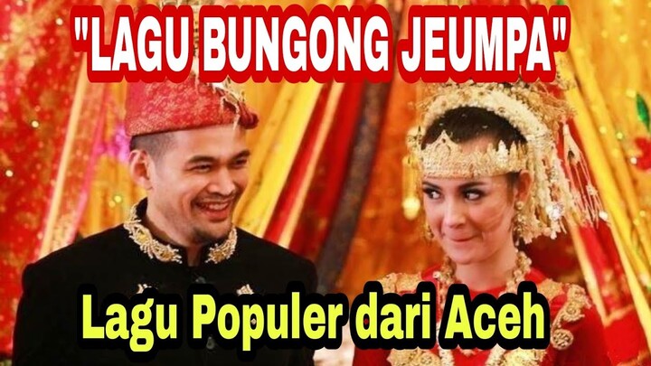 Bungong Jeumpa - Lagu Daerah Aceh