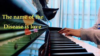 Cover Piano "The Disease Called Love" | Memainkan 3 Oktaf dalam 0.4 Detik?
