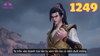 EP1249 | Tần Trần trốn vào đại doanh tán tu, hắc y địa tôn ngậm ngùi bỏ cuộc | Võ Thần Chúa Tể