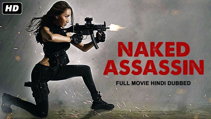 NAKED ASSASSIN (2022) New Released Full Hindi Dubbed Movie | New Hollywood Action Movie Hindi Dubbed