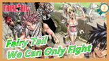 [Fairy Tail] We Can Only Fight, to Break the Chain of Destiny_2