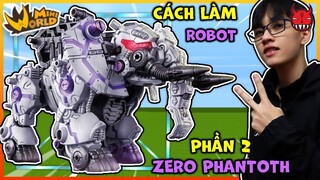 [MINI WORLD] HOÀN THIỆN ROBOT ZOIDS ZERO PHANTOTH | PHẦN 2