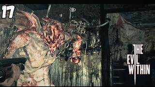 CILUKBAA!!! - The Evil Within Part 17