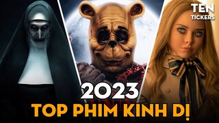 TOP 10 Phim Kinh Dị Được Đón Chờ Nhất Trong Năm 2023 | TEN TICKERS