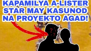 KAPAMILYA A-LISTER STAR MAY KASUNOD NA PROYEKTO NA DAPAT MONG ABANGAN!