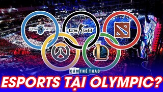 CƠ HỘI NÀO ĐỂ ESPORTS XUẤT HIỆN TẠI OLYMPIC?