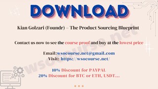 [WSOCOURSE.NET] Kian Golzari (Foundr) – The Product Sourcing Blueprint