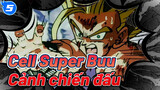 Dragon Ball Z: Cảnh chiến đấu Cell vàSuper Buu_5