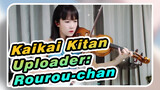 Kaikai Kitan
Uploader: Rourou-chan
