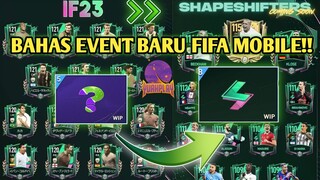 BAHAS EVENT BARU YANG AKN SEGERA MUNCUL!! WHAT IF & SHAPESHIFTERS FIFA MOBILE INDONESIA - YUAHPLAY!!