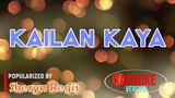 Kailan Kaya - Sheryn Regis | Karaoke Version |🎼📀▶️