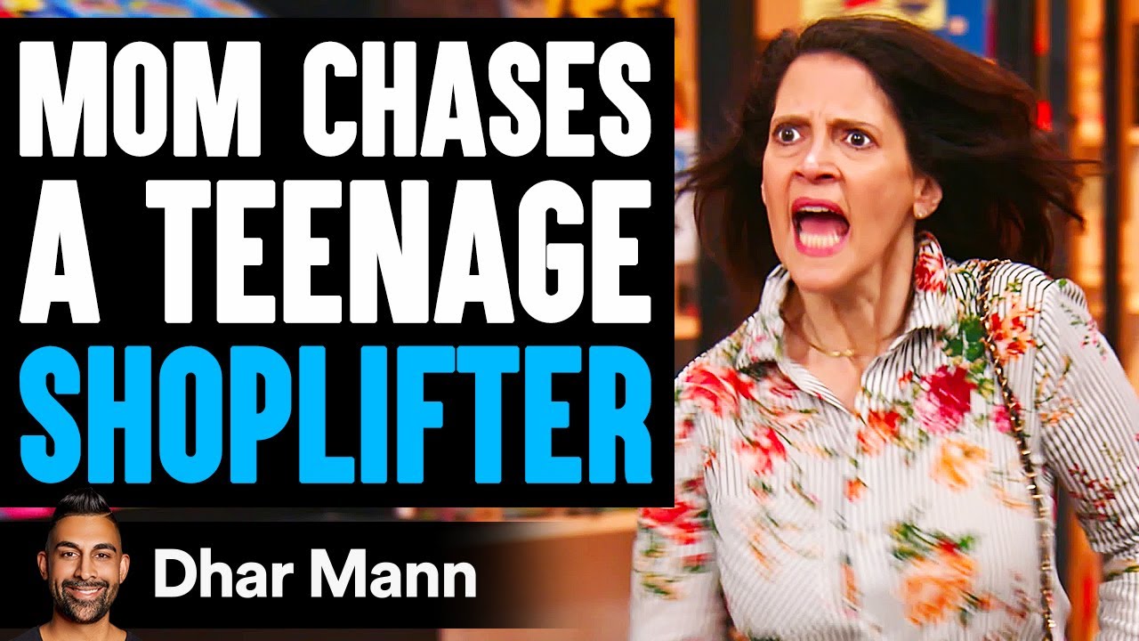 MOM Chases TEENAGE SHOPLIFTER, What Happens Is Shocking | Dhar Mann -  BiliBili