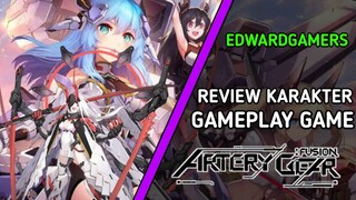 Review Karakter Full Gameplay Game ARTERY GEAR