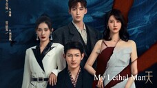 My Lethal Man (2023) Episode 16 Eng Sub