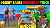 Best Desert Eagle One Tap Headshot Trick with Handcam | Very Short Range Desert Eagle Headshot Trick