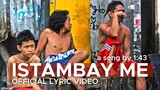 ISTAMBAY ME by 1:43 (Official Lyric Video)