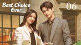 🇨🇳EP 6 | Best Choice Ever (2024) [EngSub]