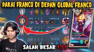 PAKAI FRANCO DI DEPAN GLOBAL FRANCO | SALAH BESAR