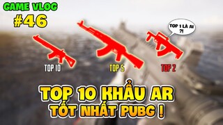 GVlog 46 | ĐÂU LÀ KHẨU SÚNG TRƯỜNG TẤN CÔNG HOÀN HẢO NHẤT PUBG ?