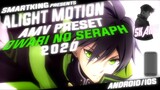 owari no seraph | alight motion amv preset 2020