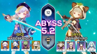 Qiqi Hyperfridge & Sayu Mono Pyro - Spiral Abyss 5.2 - Genshin Impact