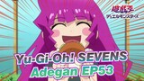 [Yu-Gi-Oh!|SEVENS]Adegan EP 53