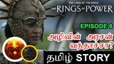 Rings of Power Episode 6 Explained Tamil Story  Rings of Power Tamil Review  Rings of Power