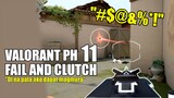 VALORANT PHILIPPINES - FAIL AND CLUTCH MOMENTS 11