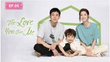 The Love You Give Me [EP.05] [ENG SUB]