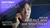 Find Out Why She Went There | Nothing Uncovered EP06 | KOCOWA+