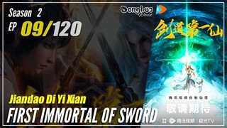 【Jiandao Di Yi Xian】 Season 2 Episode 09 (29) - First Immortal Of Sword | Donghua - 1080P