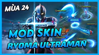 Mod Skin Ryoma Ultraman Có Bay Mùa 24 Mới Nhất Full Hiệu Ứng Không Lỗi Mạng | Yugi Gaming